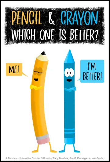 Pencil & Crayon: Which One Is Better? by V Moua, Picture Book book cover