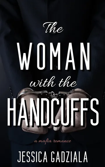 The Woman with the Handcuffs by Jessica Gadziala, Romantic Suspense book cover